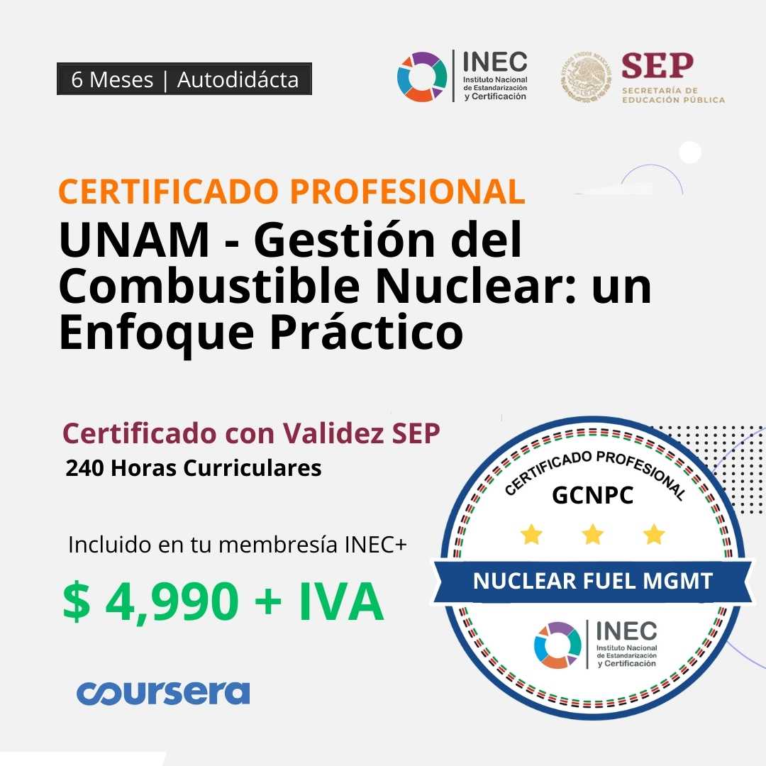 UNAM - Gestión del Combustible Nuclear: un Enfoque Práctico