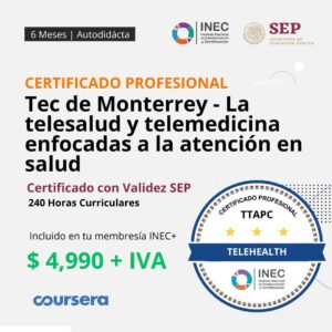 Tec de Monterrey - La telesalud y telemedicina enfocadas a la atención en salud