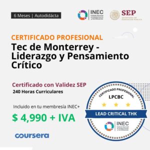 Tec de Monterrey - Liderazgo y Pensamiento Crítico