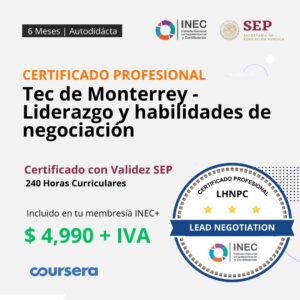 Tec de Monterrey - Liderazgo y habilidades de negociación