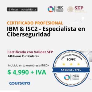 IBM & ISC2 - Especialista en Ciberseguridad
