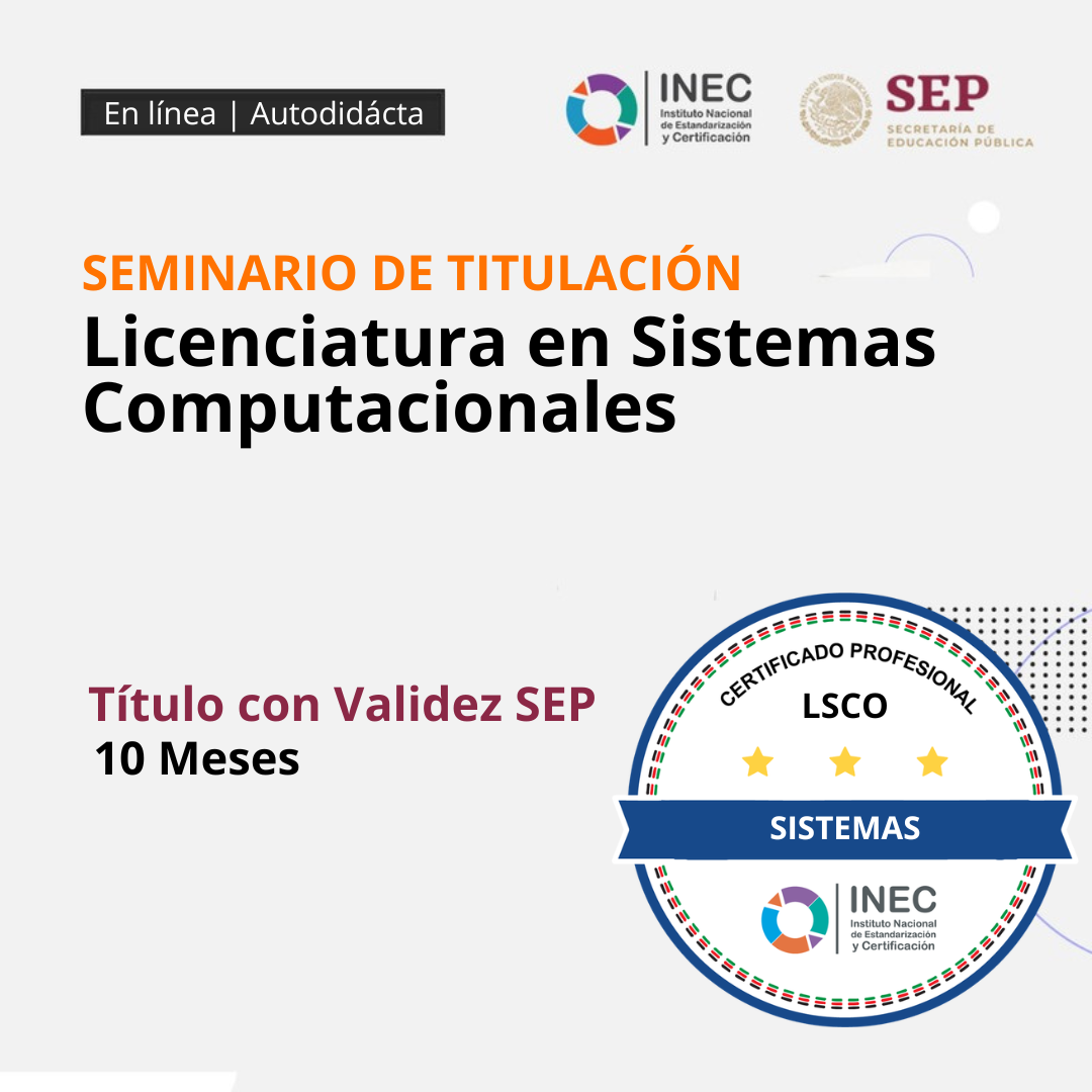 Licenciatura en Sistemas Computacionales