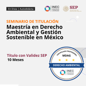 Maestría en Derecho Ambiental y Gestión Sostenible en México