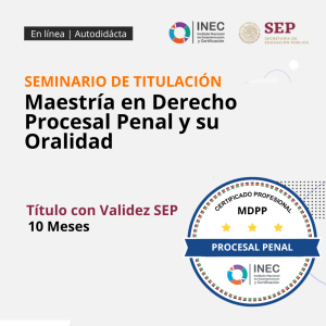 Maestría en Derecho Procesal Penal y su Oralidad